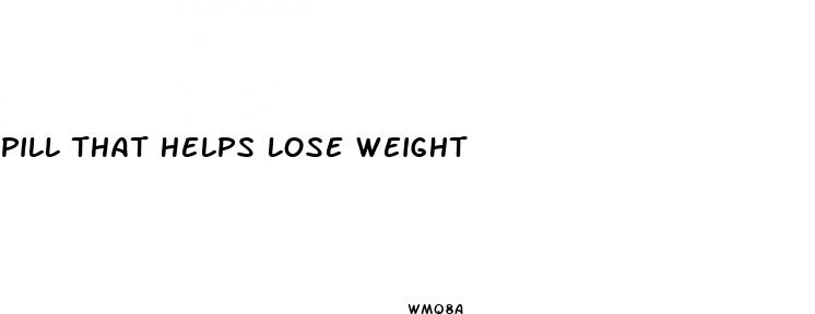 pill that helps lose weight