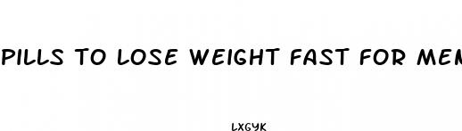 pills to lose weight fast for men