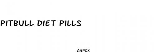pitbull diet pills