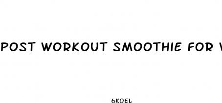 post workout smoothie for weight loss