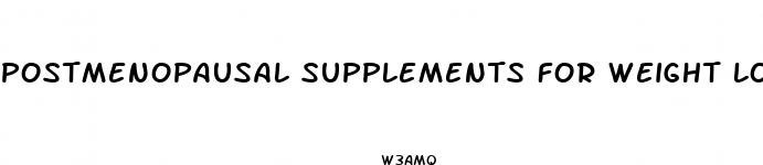 postmenopausal supplements for weight loss