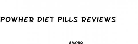 powher diet pills reviews