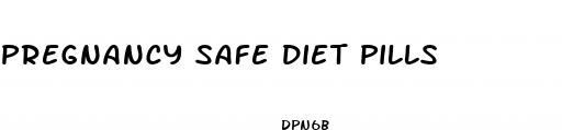 pregnancy safe diet pills