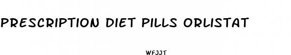 prescription diet pills orlistat