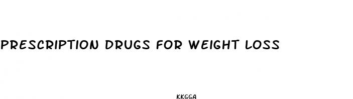 prescription drugs for weight loss