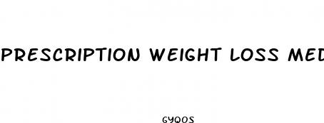 prescription weight loss medication amphetamin