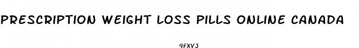 prescription weight loss pills online canada