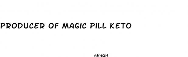 producer of magic pill keto