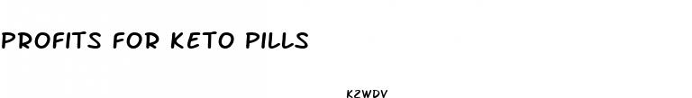 profits for keto pills