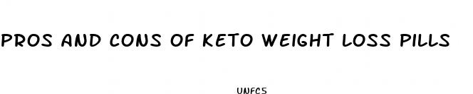 pros and cons of keto weight loss pills