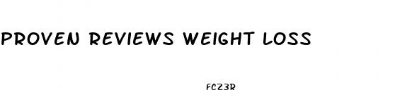 proven reviews weight loss