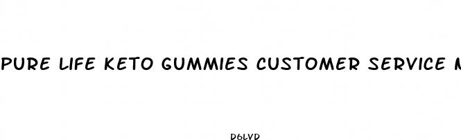 pure life keto gummies customer service number