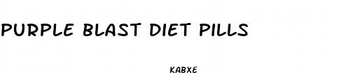 purple blast diet pills