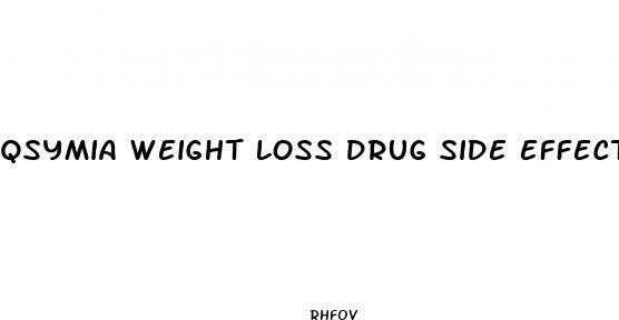 qsymia weight loss drug side effects