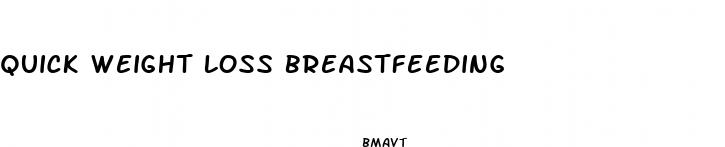 quick weight loss breastfeeding