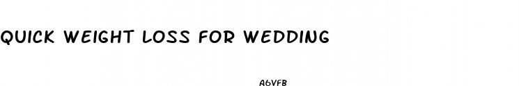 quick weight loss for wedding