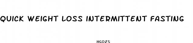 quick weight loss intermittent fasting
