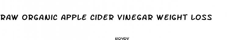 raw organic apple cider vinegar weight loss