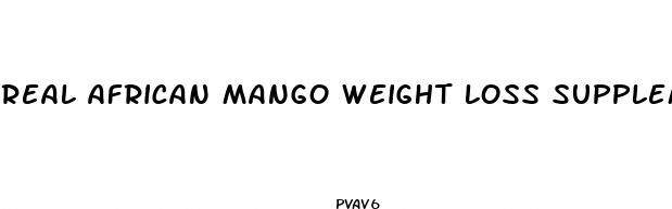 real african mango weight loss supplements