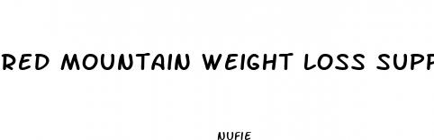 red mountain weight loss supplements