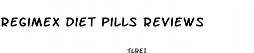 regimex diet pills reviews