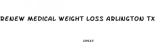 renew medical weight loss arlington tx