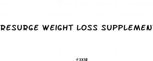 resurge weight loss supplement reviews