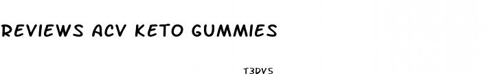 reviews acv keto gummies
