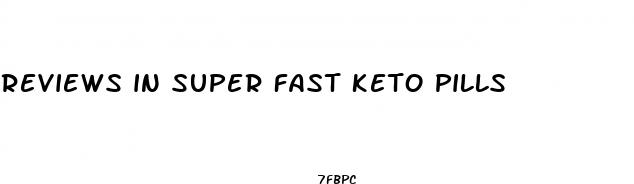 reviews in super fast keto pills
