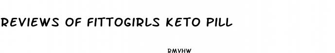reviews of fittogirls keto pill
