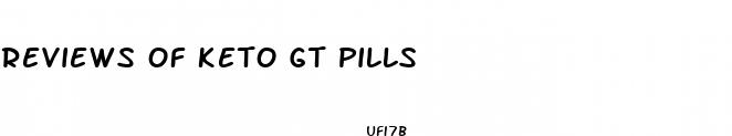 reviews of keto gt pills