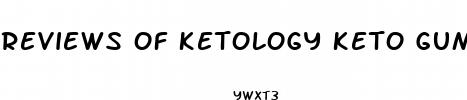reviews of ketology keto gummies