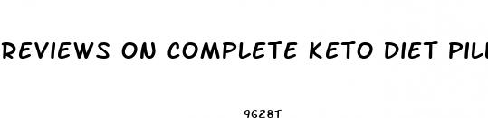 reviews on complete keto diet pills