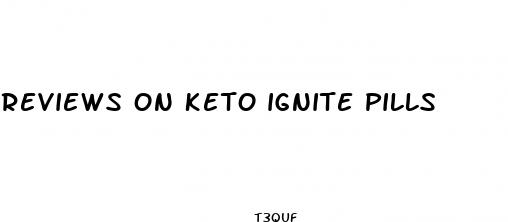reviews on keto ignite pills