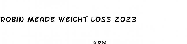 robin meade weight loss 2023
