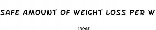 safe amount of weight loss per week