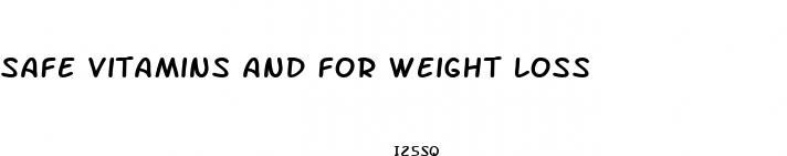 safe vitamins and for weight loss