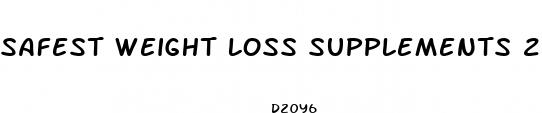 safest weight loss supplements 2023