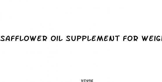 safflower oil supplement for weight loss
