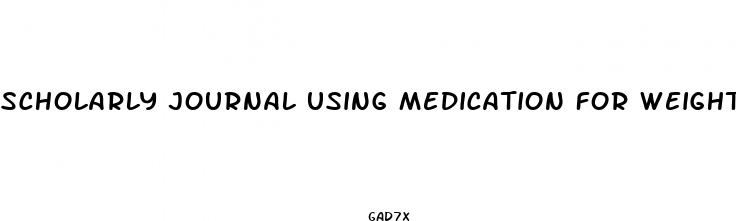 scholarly journal using medication for weight loss