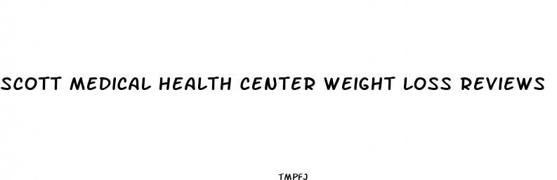 scott medical health center weight loss reviews