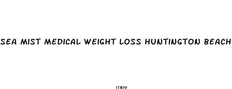 sea mist medical weight loss huntington beach ca