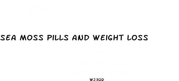 sea moss pills and weight loss