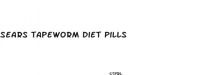 sears tapeworm diet pills
