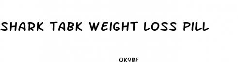 shark tabk weight loss pill