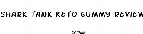 shark tank keto gummy reviews