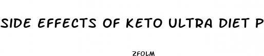 side effects of keto ultra diet pills