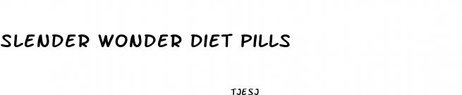 slender wonder diet pills