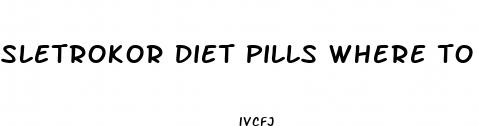 sletrokor diet pills where to buy