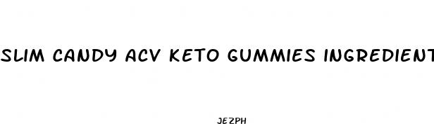 slim candy acv keto gummies ingredients